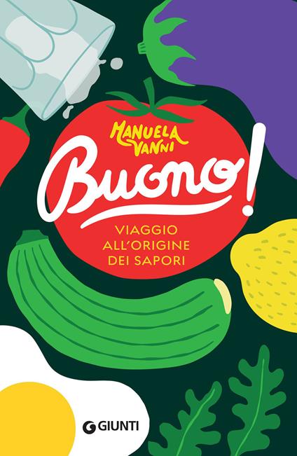 Buono! Viaggio all'origine dei sapori - Manuela Vanni - ebook