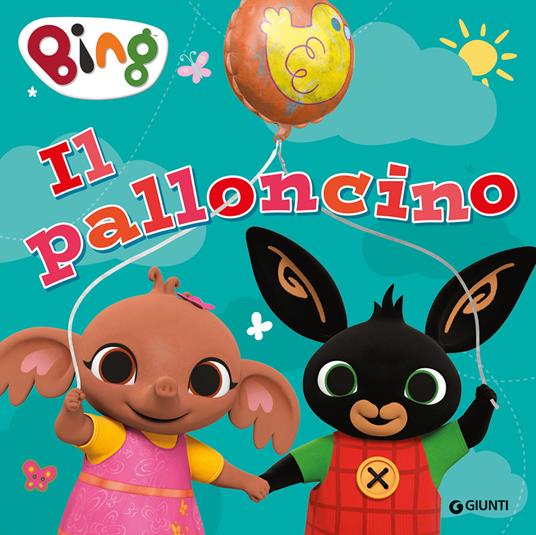 Il palloncino. Bing. Ediz. a colori - copertina