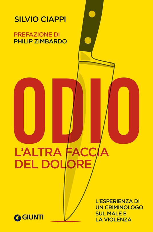 Odio. L'altra faccia del dolore - Silvio Ciappi - copertina