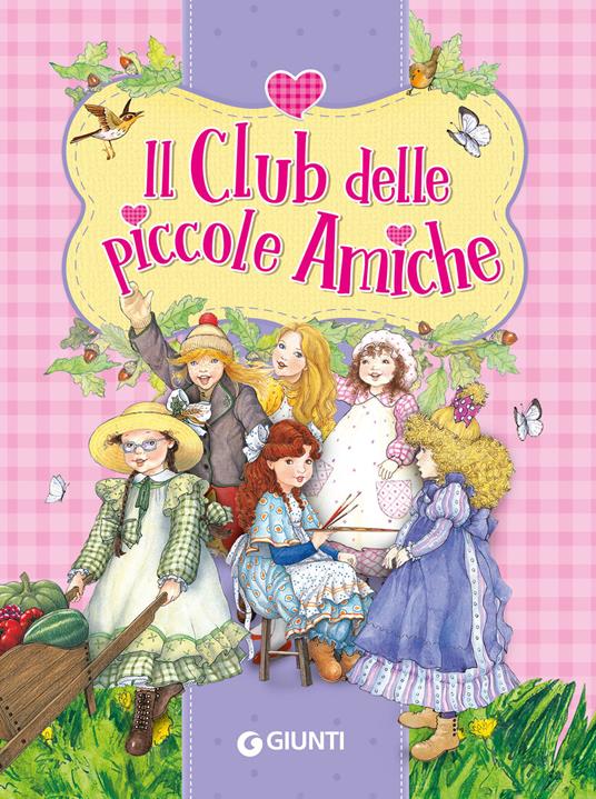 Il club delle piccole amiche - Peter Holeinone,Maria Grazia Boldorini,Elisa Modugno,Mirella Monesi - ebook