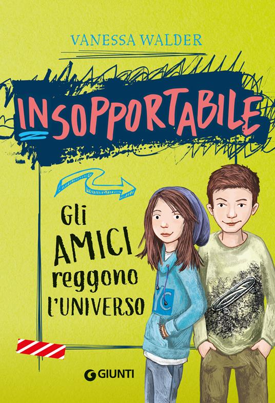 Gli amici reggono l'universo. Insopportabile. Vol. 2 - Vanessa Walder,Korthues Barbara,Manuela Carozzi - ebook