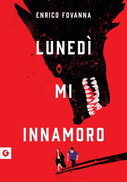 Lunedì mi innamoro - Enrico Fovanna - copertina