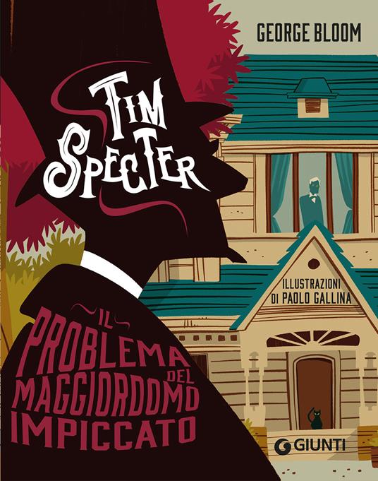 Il problema del maggiordomo impiccato. Tim Specter. Vol. 1 - George Bloom - copertina