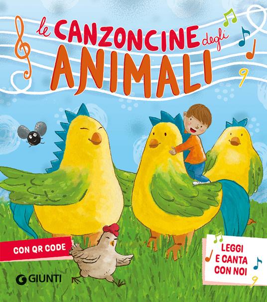 Le canzoncine degli animali. Leggi e canta con noi. Ediz. a colori. Con QR Code - Patrizia Nencini,Piero Galli - copertina