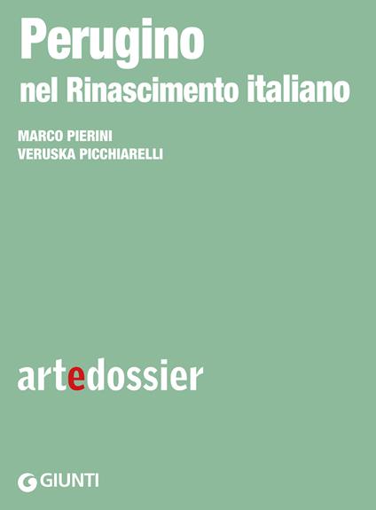 Perugino nel rinascimento italiano. Ediz. illustrata - Veruska Picchiarelli,Marco Pierini - ebook