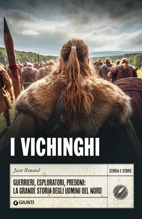 I vichinghi. Guerrieri, esploratori, predoni: la grande storia degli uomini del Nord - Jean Renaud - copertina