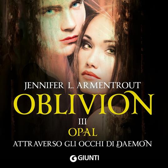 Oblivion III. Opal attraverso gli occhi di Daemon