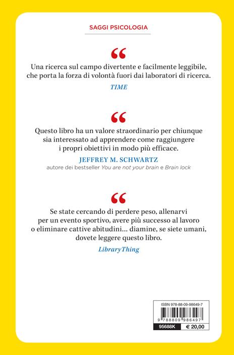 La forza di volontà. Perché è importante e cosa puoi fare per migliorarla - Kelly McGonigal - 2