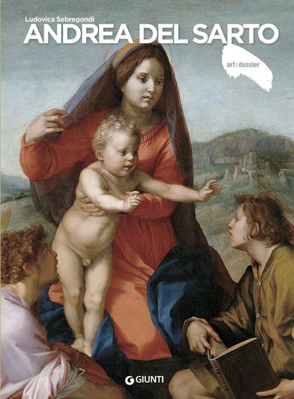 Andrea del Sarto. Ediz. illustrata - Ludovica Sebregondi - copertina