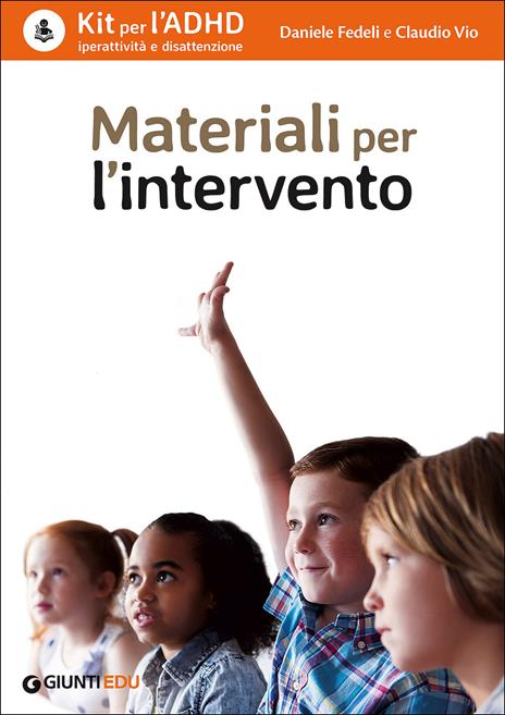 Kit per l'ADHD. Iperattività e disattenzione: Guida all'uso-Strumenti di valutazione-Materiali per l'intervento - 2