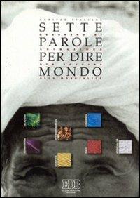 Sette parole per dire mondo. Quaderno di animazione per educare alla mondialità - copertina