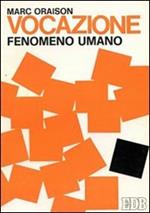 Vocazione: fenomeno umano