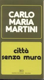 Città senza mura. Lettere e discorsi alla diocesi (1984)