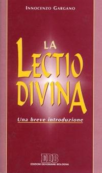 La Lectio divina. Una breve introduzione - Guido Innocenzo Gargano - copertina