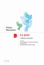 La pace. «Adesso o mai più»