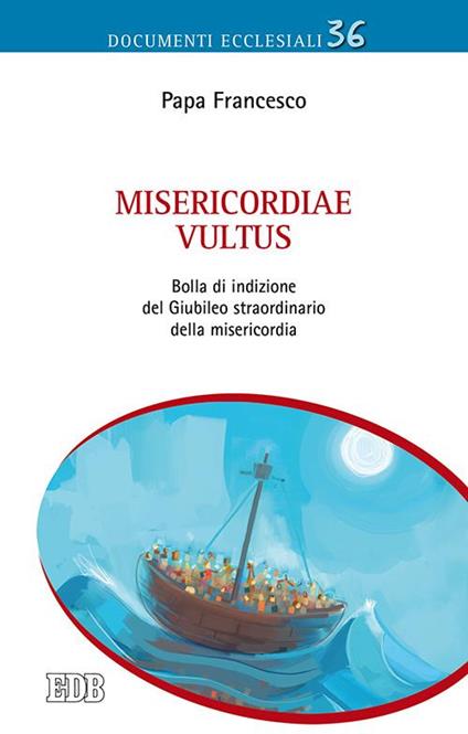 Misericordiae vultus. Bolla di indizione del Giubileo straordinario della misericordia - Francesco (Jorge Mario Bergoglio) - copertina