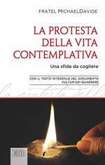 Protesta della vita contemplativa. Una sfida da cogliere