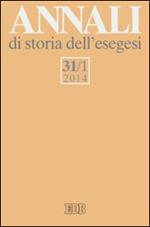 Annali di storia dell'esegesi. Vol. 31/1