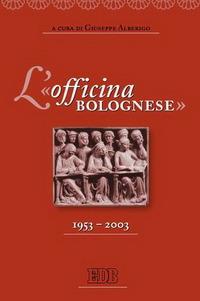 L' «officina bolognese» 1953-2003 - copertina