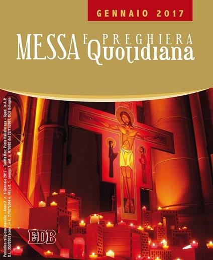 Messa quotidiana. Riflessioni di Fr. Adalberto Piovano, Fr. Luca Fallica, Fr. Roberto Pasolini. Gennaio 2017 - copertina