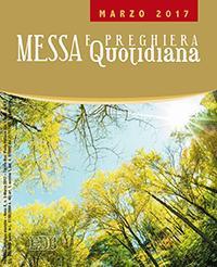 Messa quotidiana. Riflessioni di Fr. Adalberto Piovano, Fr. Luca Fallica, Fr. Roberto Pasolini. Marzo 2017 - copertina