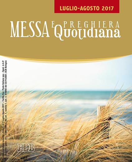 Messa quotidiana. Riflessioni di Fr. Adalberto Piovano, Fr. Luca Fallica, Fr. Roberto Pasolini. Luglio-agosto 2017 - copertina