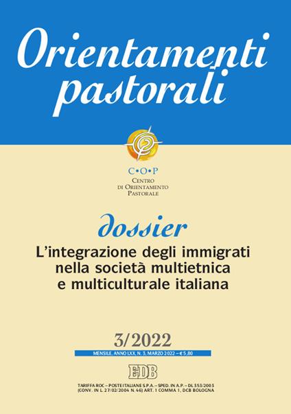 Orientamenti pastorali (2022). Vol. 3: L' integrazione degli immigrati nella società multietnica e multiculturale italiana - copertina