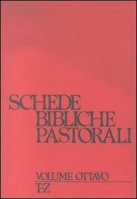 Schede bibliche pastorali. Vol. 8: T-Z. - copertina