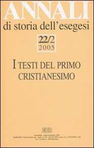 Annali di storia dell'esegesi (2005). Vol. 22/2: I testi del primo cristianesimo. II convegno di G.E.R.I.C.O.