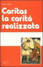 Caritas: la carità realizzata