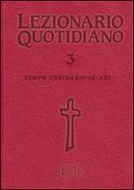 Lezionario quotidiano. Vol. 3: Tempo ordinario IX-XXI