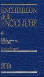 Enchiridion delle encicliche. Ediz. bilingue. Vol. 4: Pio X, Benedetto XV (1903-1922).