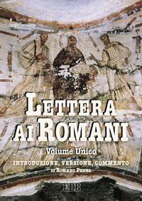 Lettera ai Romani. Introduzione, versione, commento - Romano Penna - Libro  - EDB - Scritti delle origini cristiane | IBS