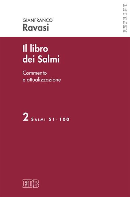 Il libro dei Salmi. Vol. 2: Salmi 51-100 - Gianfranco Ravasi - copertina