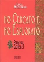 Ho cercato e ho esplorato. Studi sul Qohelet