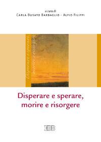 Disperare e sperare, morire e risorgere - copertina