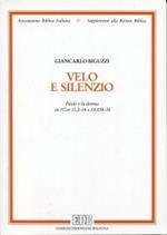 Velo e silenzio. Paolo e la donna in Cor 11,2-16 e 14,33b-36