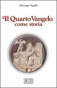 Image of Il quarto Vangelo come storia