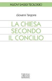 La Chiesa secondo il Concilio - Giovanni Tangorra - copertina