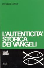 L' autenticità storica dei vangeli. Studio di criteriologia