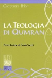 La teologia di Qumran - Giovanni Ibba - copertina