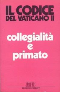 Collegialità e primato. La suprema autorità della chiesa - copertina