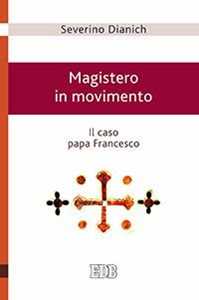 Magistero in movimento. Il caso papa Francesco