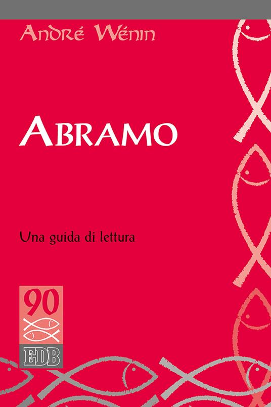 Abramo. Una guida di lettura - André Wénin - copertina