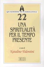 Una spiritualità per il tempo presente