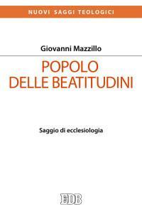 Popolo delle beatitudini. Saggio di ecclesiologia - Giovanni Mazzillo - copertina