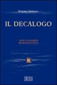 Il Decalogo. Uno sguardo retrospettivo - Debora Tonelli - copertina