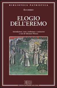 Elogio dell'eremo - Eucherio di Lione (sant') - copertina