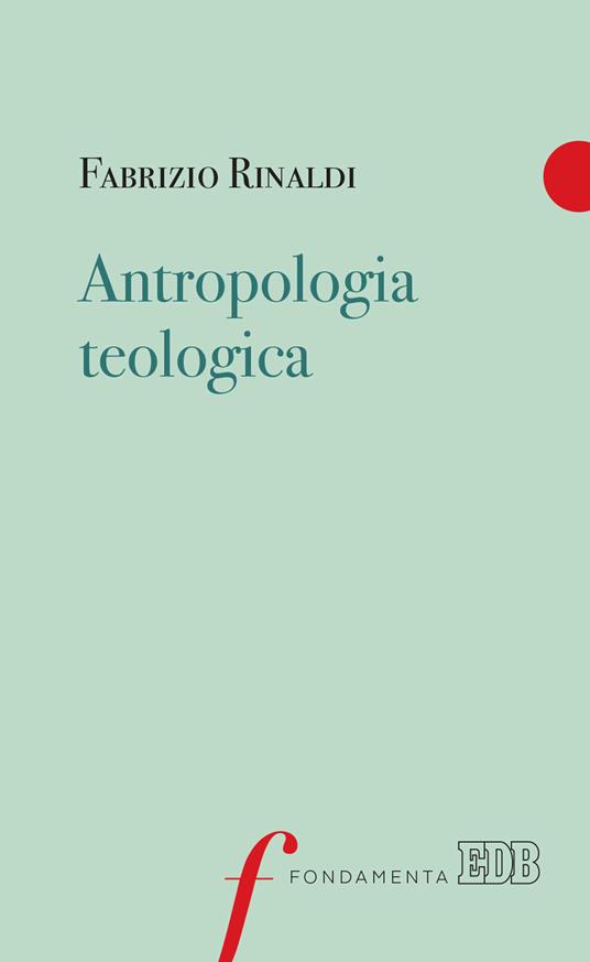 Antropologia teologica - Fabrizio Rinaldi - copertina
