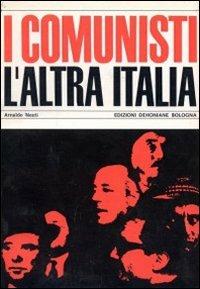 I Comunisti, l'altra Italia - Arnaldo Nesti - copertina